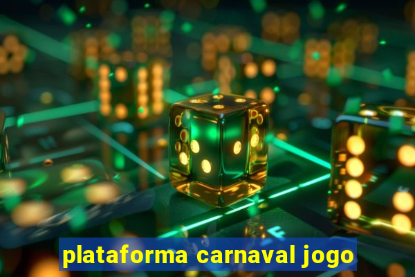 plataforma carnaval jogo